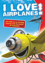 I Love Airplanes! Children's DVD about airplanes.